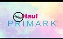 Mini Haul Primark (Spacial Makeup)