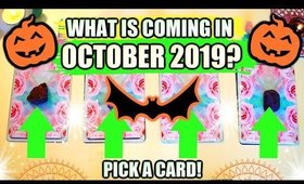 🔮 PICK A CARD 🔮 WHAT IS COMING IN OCTOBER 2019 🎃