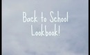 Back To School Lookbook!