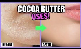 COCOA BUTTER BENEFITS FOR SKIN, HAIR, LIPS AND MORE! │ 5 WAYS TO USE COCOA BUTTER