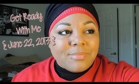 Get Ready With Me {June 22, 2013} | TLS