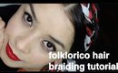 Folklorico Hair Braiding Tutorial
