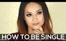 How to be Single & Happy | Deep Beauty