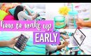 7 Ways to WAKE UP EARLY: HOW TO WAKE UP EARLY | Paris & Roxy