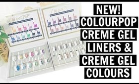 ColourPop Creme Gel Liners & Colours Review and Swatches!