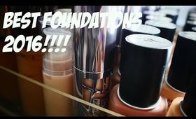 THE BEST FOUNDATIONS 2016!!!!