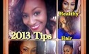 Highly Requested....My Healthy Hair Care Tips for 2013 and Length Retention