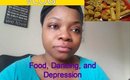 VLOG: Food, Dancing, and Depression