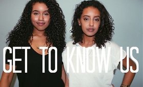 GET TO KNOW YOUR FAVOURITE GIRLS