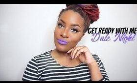 Get Ready With Me: Date Night!