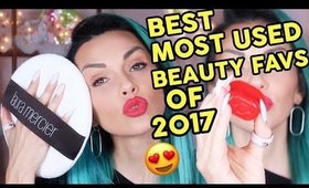 NEW * BEST MOST USED BEAUTY FAVORITES OF 2017