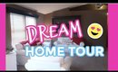 Dream Home Tour