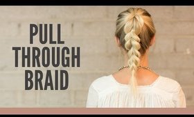 Pull Through Braid Tutorial