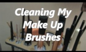 Cleaning my makeup brushes