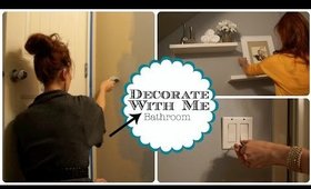 DECORATE WITH ME - Downstairs Bathroom!