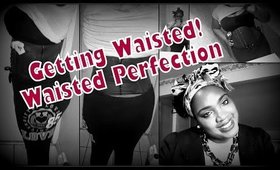 Getting "Waisted" | Waisted Perfection | Initial Review/Unboxing