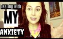 My Anxiety | A Day In My Life