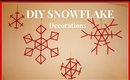 DIY SNOWFLAKE DECORATIONS