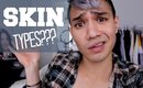 Skincare 101 CLEAR PERFECT SKIN:: Skin Types | Will Cook