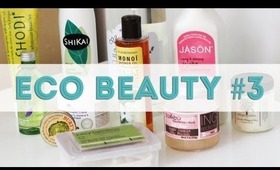 Eco-Friendly Beauty #3 | Derma E, JĀSÖN + More