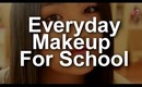 Everyday Makeup For School