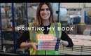 PRINTING MY BOOK | Lily Pebbles Vlog