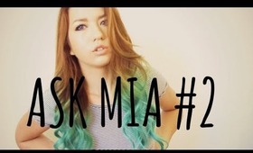 ASK MIA #2: Fitness, Lifestyle, & High school