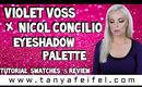 Violet Voss X Nicol Concilio Eyeshadow Palette | Tutorial, Swatches, & Review