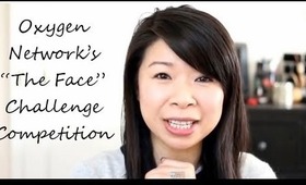 Announcement: Oxygen Network's "The Face" Challenge Competition