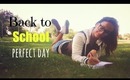 Back to School Perfect Day ✎ Makeup, Hair and Outfit