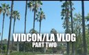 Vidcon/LA Vlog Part 2 | Lily Pebbles