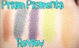 Prism Pigments Review and Swatches (Previously Recorded)