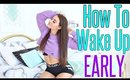How To Wake Up Early & Change your life!