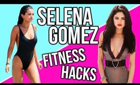 SELENA GOMEZ FITNESS HACKS Every Girl Should Know !!