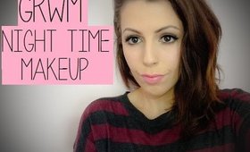 GRWM | Night Time Makeup