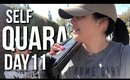 Self Quarantined Day 11 Vlog : He Cheated