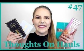 HIT IT OR QUIT IT| Thoughts On Hauls #47