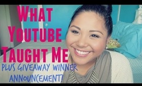 GIVEAWAY WINNER! +What Youtube Taught Me!