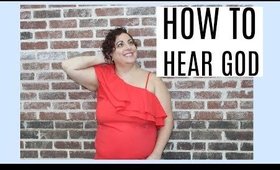 How to Hear God's Voice