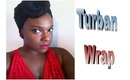 Natural Hair: TWA acting UP? Get you a Turban Head Wrap