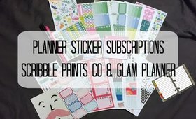 Planner Sticker Subscriptions! (Scribble Prints Co & Glam Planner)