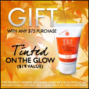 Orders on www.tantowel.com of $75&+ get a FREE Tinted On The Glow face moisturizer!