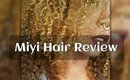 BEST CURLY EXTENSION /MIYI HAIR REVIEW