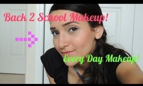 TUTORIAL: Back to school / Every Day Makeup - Makeup For Teens!