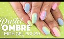 Pastel Ombre nails with Gel Polish