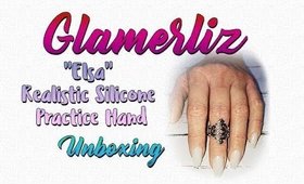 GlamerLiz Unboxing | "Elsa" Realistic Silicone Practice Hand | PrettyThingsRock