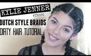 KYLIE JENNER ♡EASY♡ DUTCH BRAIDS [DIRTY] HAIR TUTORIAL | SCCASTANEDA