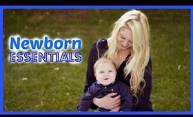 Newborn Essentials | Must Haves