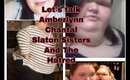 Let's Talk Haters, Amberlynn, Chantal and Slaton sisters Journeys