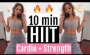 MY 10 MIN HIIT CARDIO FOR FAT LOSS 2018